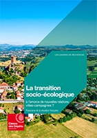 La transition socio-écologique, à l’amorce de nouvelles relations villes-campagnes ? Panorama de la situation française