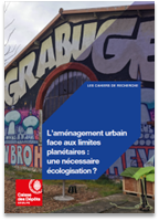 L’écologisation de l’aménagement urbain : une équation impossible ? L’aménagement urbain face aux limites planétaires : une nécessaire écologisation ?