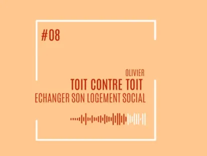 VIRAGE(s) Olivier - Toit contre toit : échanger son logement social