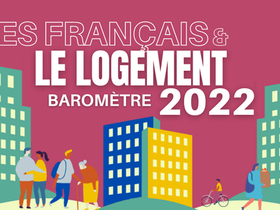 Les Français et le logement - Baromètre 2022
