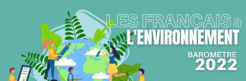 Les Français et le l'environnement - Baromètre 2022