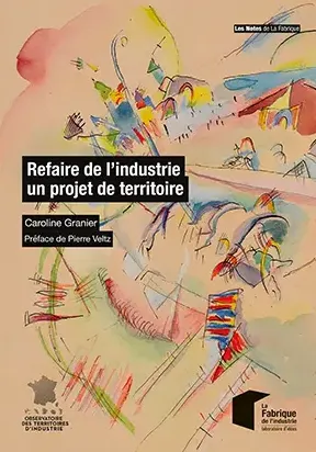 Refaire de l’industrie un projet de territoire